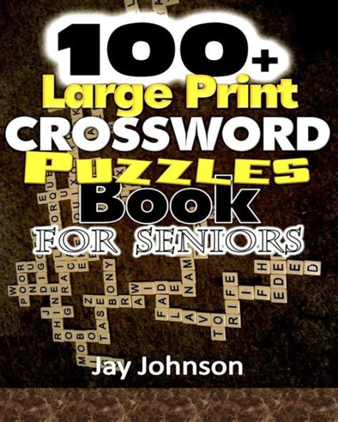 100 Large Print Crossword Puzzle Book For Seniors A Unique Large