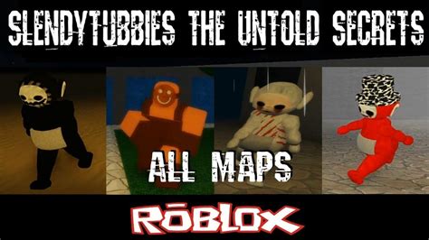 Slendytubbies The Untold Secrets All Maps By Notscaw Roblox Youtube
