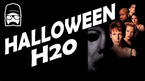 Halloween H20 Youtube