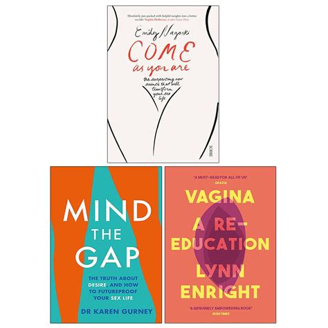 buy come as you are by dr emily nagoski mind the gap by dr karen gurney and vagina by lynn