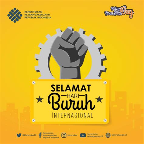 Selamat hari buruh 1 mei 2019. May Day, Momentum Kebersamaan Pekerja, Pengusaha dan ...