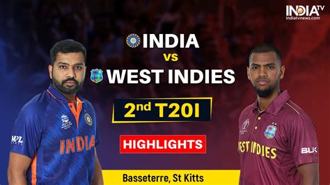 Ind Vs Wi 2nd T20 Highlights West Indies Vs India T20 Series Live