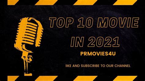 Top 10 Movies In 2021 Top 10 Best Movies Of 2021 Best Top 10 Movies