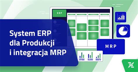 Integracja systemu ERP z MRP Czym się różnią te systemy Nexelem