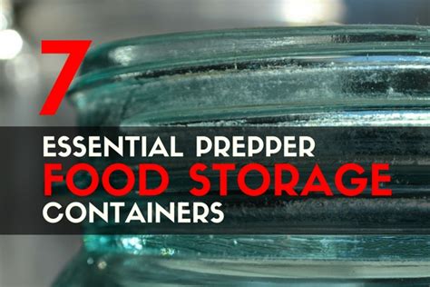 7 Essential Prepper Food Storage Containers Trueprepper