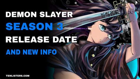 Demon Slayer Season 3 Release Date Tenlisters