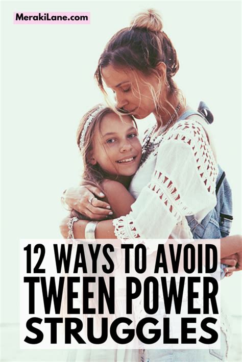 Parenting Tweens 12 Tips To Avoid Power Struggles