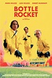 Bottle Rocket by Tyler Haberichter - Home of the Alternative Movie ...