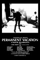 Permanent Vacation - Película (1980) - Dcine.org