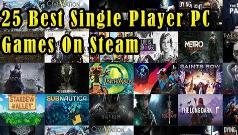 25 Best Single Player Pc Games On Steam 2017