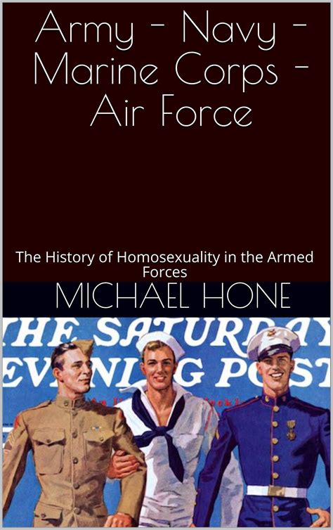 army navy marine corps air force the history of homosexuality in the armed forces by