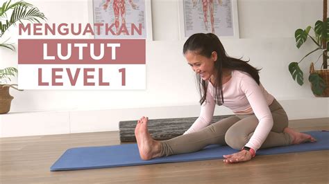 40 Menit Menguatkan Otot Lutut Dan Kaki Level 1 YouTube