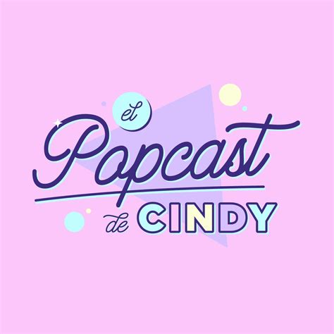 El Popcast De Cindy Podcast Cindychaps Listen Notes