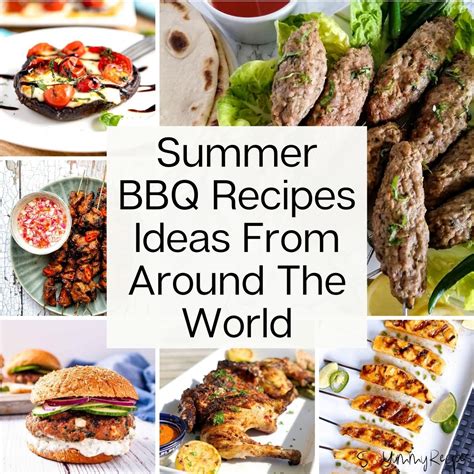 summer bbq recipes ideas from around the world so yummy recipes