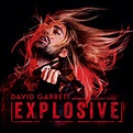 David Garrett | Musik | Explosive