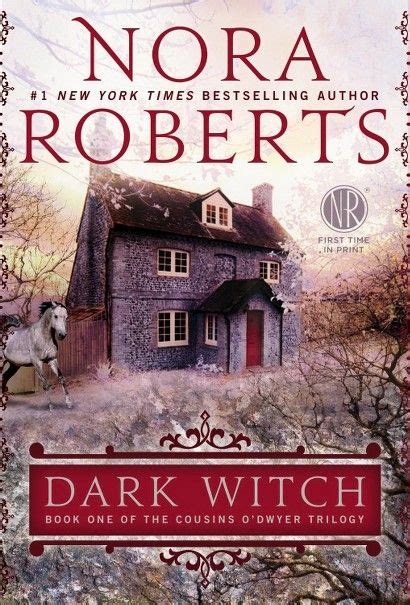 Dark Witch Book One Of The Cousins Odwyer Trilogy Paperback By Nora