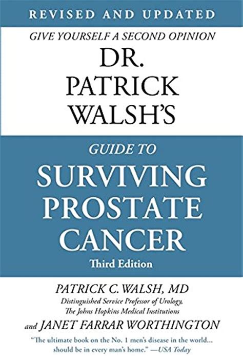 Dr Patrick Walsh S Guide To Surviving Prostate Cancer By Md Walsh Goodreads