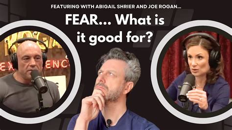 Does Fear REALLY Keep You Safe Feat Joe Rogan Abigail Shrier YouTube