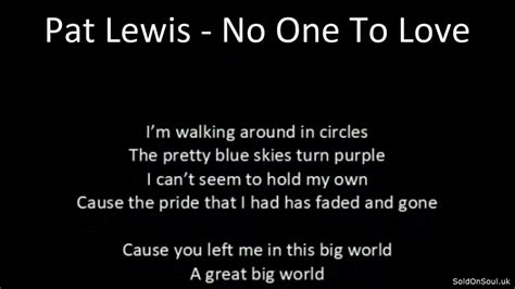 Northern Soul Pat Lewis No One To Love With Lyrics Youtube