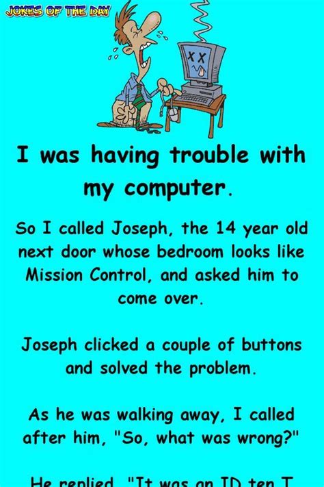 I Was Having Trouble With My Computer Jokes Of The Day Computer