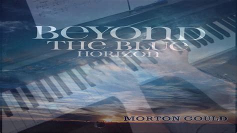 Beyond The Blue Horizon Piano Youtube