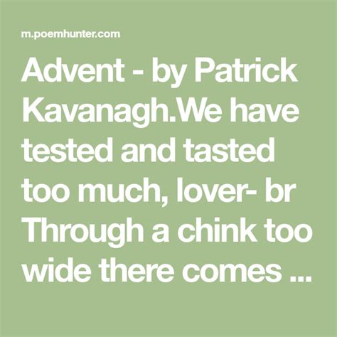 Advent Poem By Patrick Kavanagh Poem Hunter Advent Poems Tasting