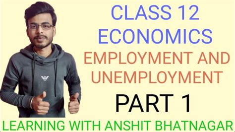 Employment And Unemploymentpart 1ncerteconomics Youtube