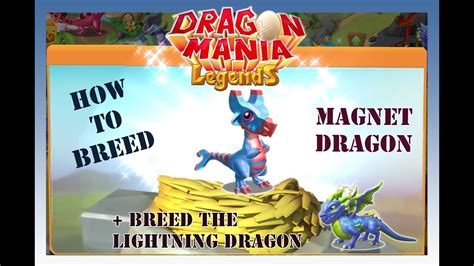 Dragon Mania Legends Lightning Dragon - 🎁 Breed MAGNET DRAGON/LIGHTNING DRAGON - Dragon Mania Legends - YouTube