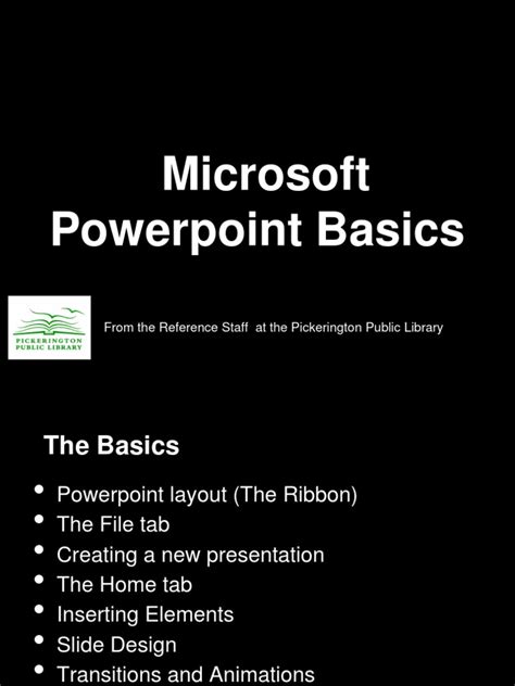 Microsoft Powerpoint Basics From The Reference Staff At The