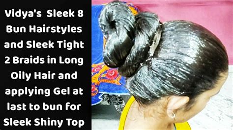 Vidyas Sleek 8 Buns And 2 Braids Hairstyles In Long Oiled Hair Applying Gel Wtsap 91