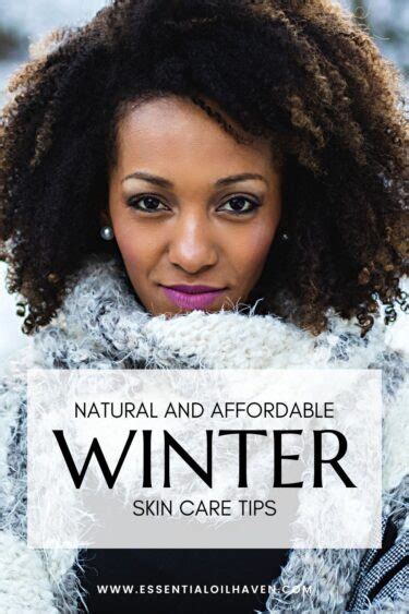Natural And Affordable Winter Skin Care Tips