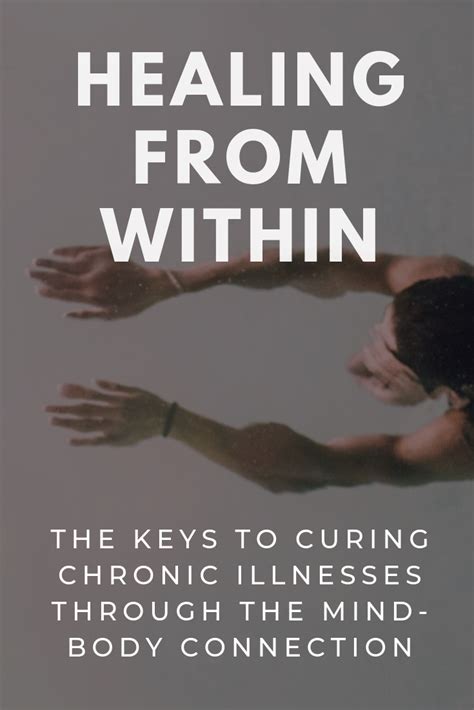 Healing From Within The Keys To Curing Disease Through The Mind Body Connection Mind Body