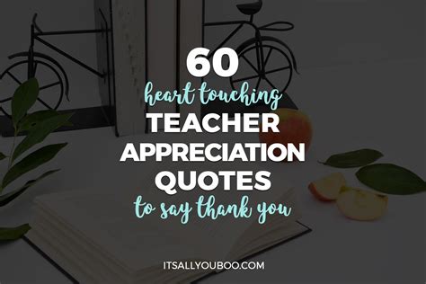 60 heart touching teacher appreciation quotes to say thank you