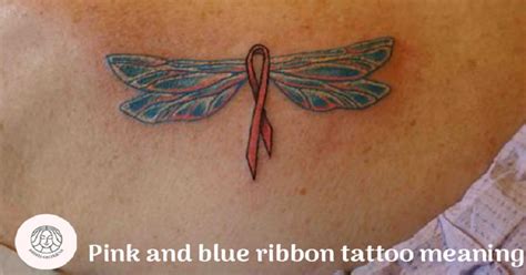 Pink And Blue Ribbon Tattoo Meaning A Powerful Story 2023