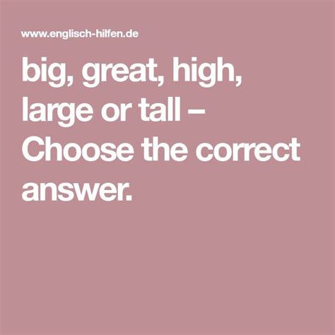 Big Great High Large Or Tall Choose The Correct Answer
