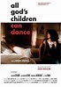All God's Children Can Dance (2007) - FilmAffinity