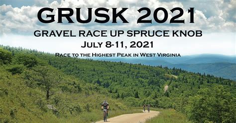 Grusk The Gravel Race Up Spruce Knob 2021