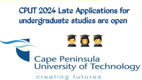 Cput 2024 Late Applications Are Now Open For Undergraduate S · Varsity