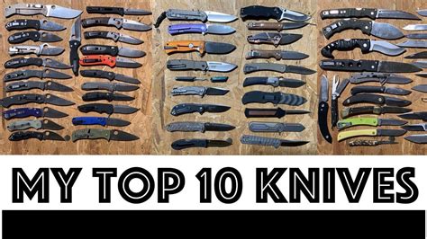 The Best Of The Best 10 Favorite Folding Knives From My Collection