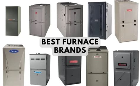 The 5 Most Reliable Efficient And Best Furnace Brands Of 2023
