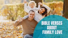 36 Important Bible Verses About Family Love