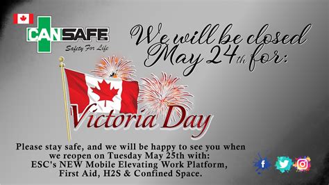 Cansafe Will Be Closed For Victoria Day Have A Great Long Weekend