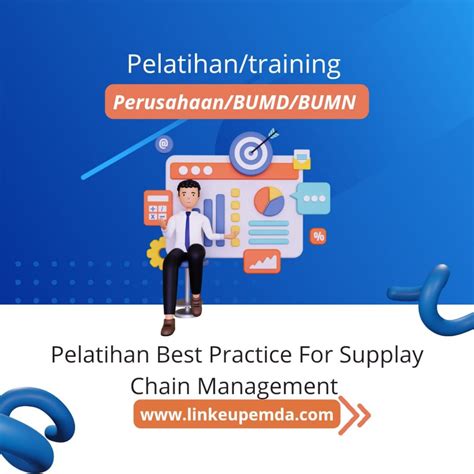 Pelatihantraining Best Practice For Supply Chain Management Bimtek Linkeupemda