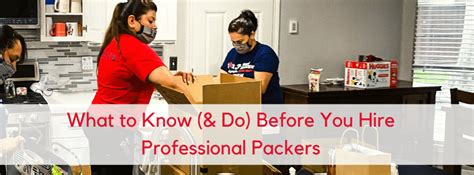What To Know And Do Before Hiring Professional Packers