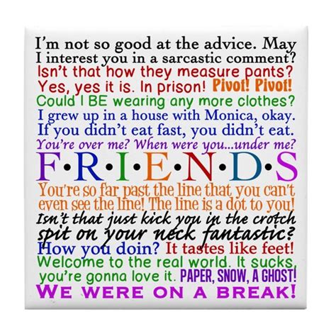 Let these cute quotes about friendship inspire you to cultivate your valuable relationships. Friends TV Quotes Tile Coaster by epiclove