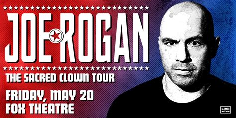 Standup Comedian Joe Rogan To Perform At The Fox Theatre Friday May 20 313 Presents