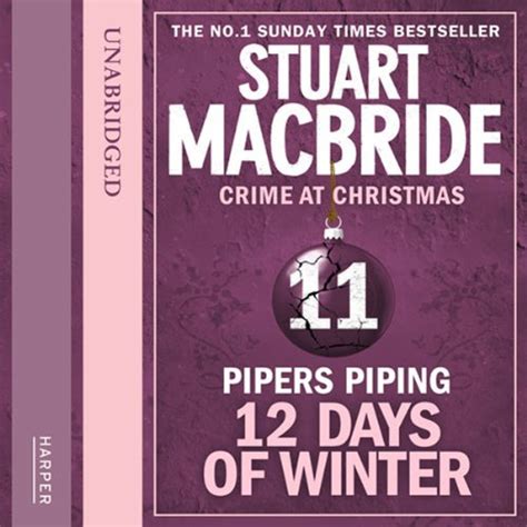 twelve days of winter crime at christmas pipers piping by stuart macbride audiobook