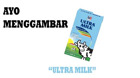 cara menggambar susu ultra milk