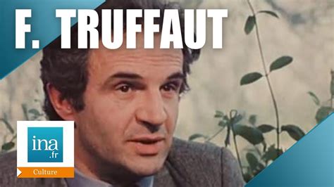 François Truffaut Largent De Poche Archive Ina Youtube