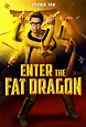 ENTER THE FAT DRAGON (2020) - Official Movie Site – Watch Online